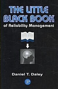 The Little Black Book of Reliability Management (Paperback)