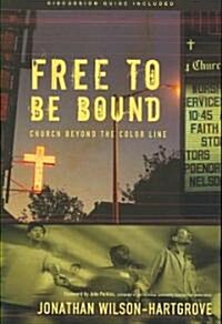 Free To Be Bound (Paperback)