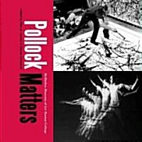 Pollock Matters (Paperback)