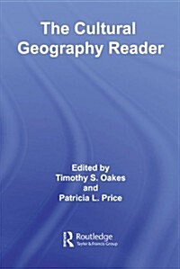 The Cultural Geography Reader (Hardcover, 1st)