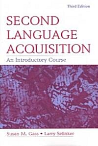 [중고] Second Language Acquisition: An Introductory Course (Paperback, 3rd)