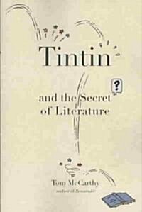 Tintin and the Secret of Literature (Paperback)