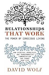 Relationships that Work (Paperback)