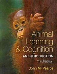 Animal Learning and Cognition : An Introduction (Paperback, 3 ed)