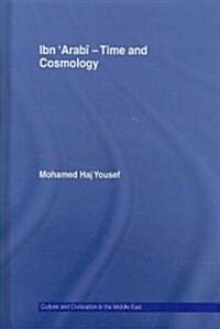 Ibn ‘Arabi - Time and Cosmology (Hardcover)