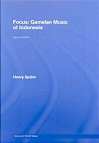 Focus: Gamelan Music of Indonesia (Hardcover, 2 ed)