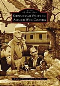 Shenandoah Valley and Amador Wine Country (Paperback)