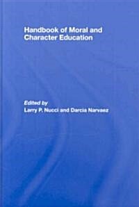 Handbook of Moral and Character Education (Hardcover)