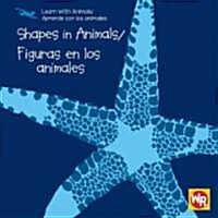 Shapes in Animals / Figuras En Los Animales (Library Binding)