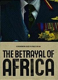 The Betrayal of Africa (Paperback)