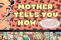 Mother Tells You How (Paperback)