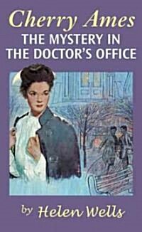 Cherry Ames, The Mystery in the Doctors Office (Hardcover)