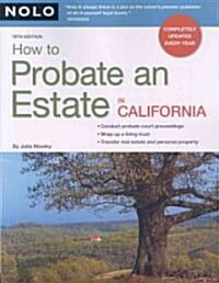 How to Probate an Estate in California (Paperback, 19th)