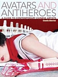 Avatars and Antiheroes (Hardcover)