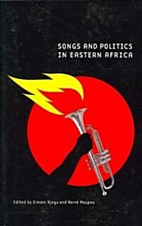 Songs and Politics in Eastern Africa (Paperback)