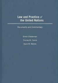 Law and practice of the United Nations : documents and commentary