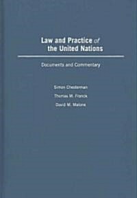 Law and Practice of the United Nations: Documents and Commentary (Hardcover)