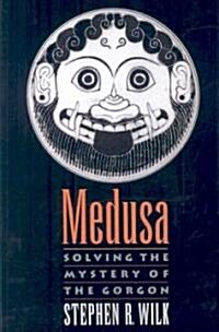 Medusa: Solving the Mystery of the Gorgon (Paperback)