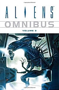 Aliens Omnibus: Volume 3 (Paperback)