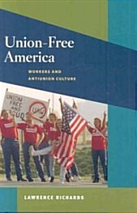 Union-Free America (Hardcover, 1st)