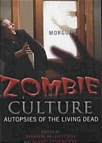 Zombie Culture: Autopsies of the Living Dead (Paperback)