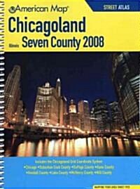 American Map 2008 Chicagoland Seven County Atlas (Paperback, Spiral)