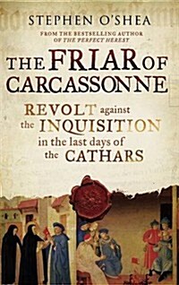 The Friar of Carcassonne : The Last Days of the Cathars (Paperback)