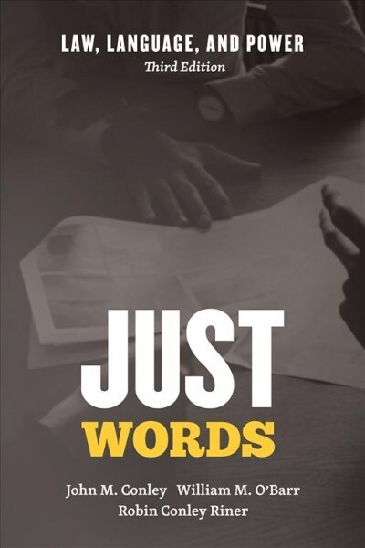 Just Words: Law, Language, and Power, Third Edition (Paperback, 3)