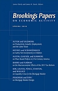 Brookings Papers on Economic Activity: Spring 2018 (Paperback)