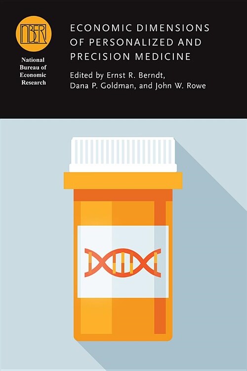 Economic Dimensions of Personalized and Precision Medicine (Hardcover)