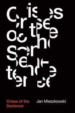 Crises of the Sentence (Hardcover)