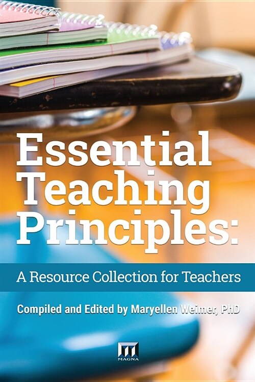 Essential Teaching Principles: A Resource Collection for Teachers (Paperback)