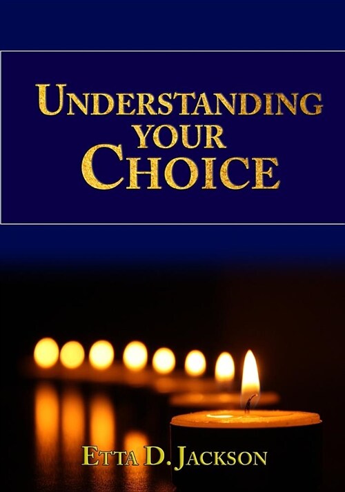 Understanding Your Choice (Paperback)