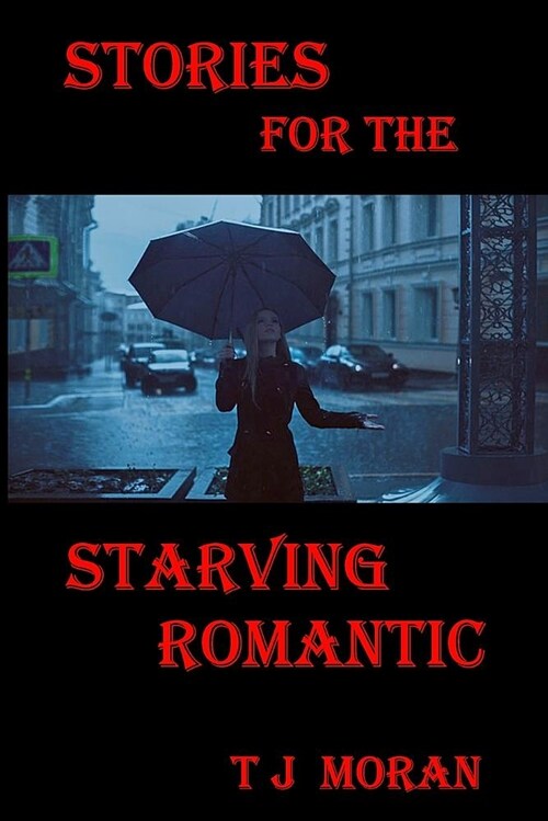 Stories for the Starving Romantic (Paperback)