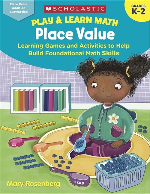 Play & Learn Math: Place Value: Learning Games and Activities to Help Build Foundational Math Skills (Paperback)