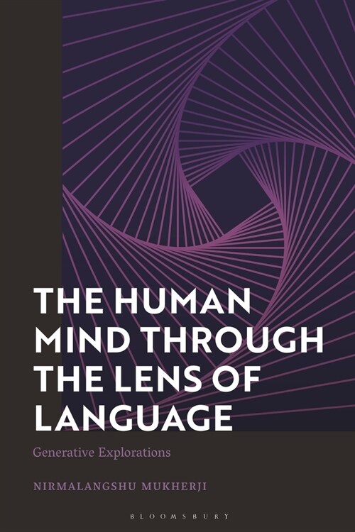The Human Mind through the Lens of Language : Generative Explorations (Hardcover)