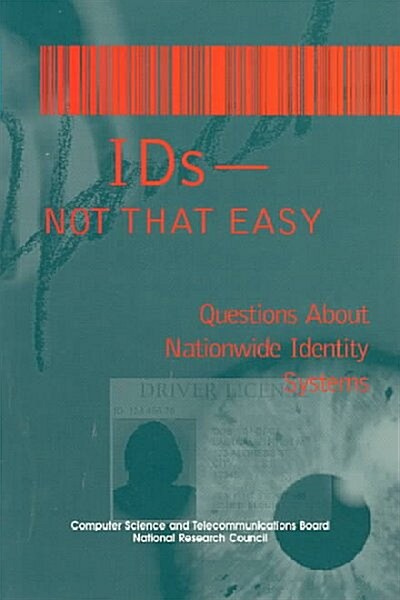 Ids -- Not That Easy: Questions about Nationwide Identity Systems (Paperback)