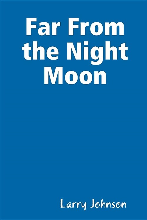 Far from the Night Moon (Paperback)