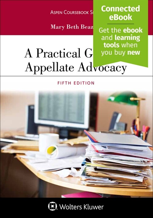 A Practical Guide to Appellate Advocacy: [Connected Ebook] (Paperback, 5)