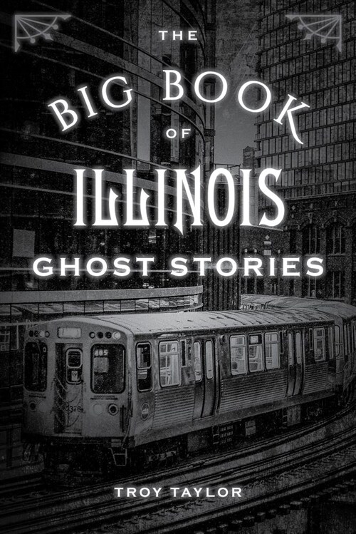 The Big Book of Illinois Ghost Stories (Paperback)