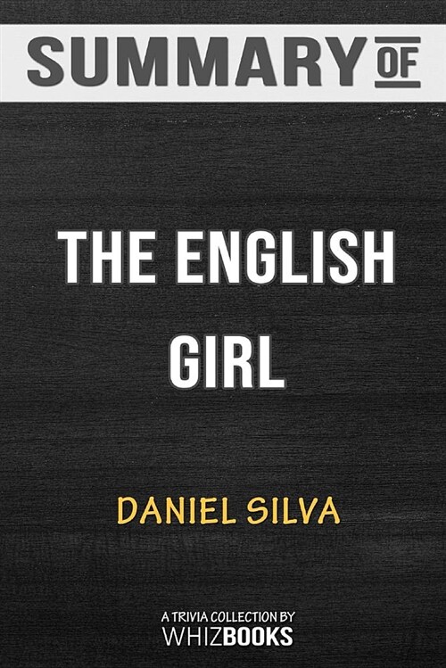 Summary of the English Girl: Trivia/Quiz for Fans (Paperback)