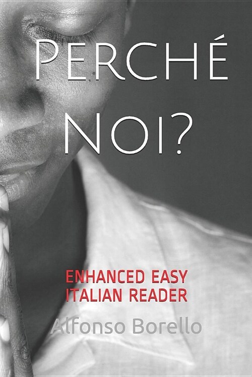 Perch?Noi? - Enhanced Easy Italian Reader (Paperback)