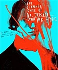 Classics Reimagined, the Strange Case of Dr. Jekyll and Mr. Hyde (Hardcover)