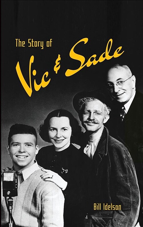 The Story of Vic & Sade (Hardback) (Hardcover)