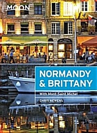 Moon Normandy & Brittany: With Mont-Saint-Michel (Paperback)