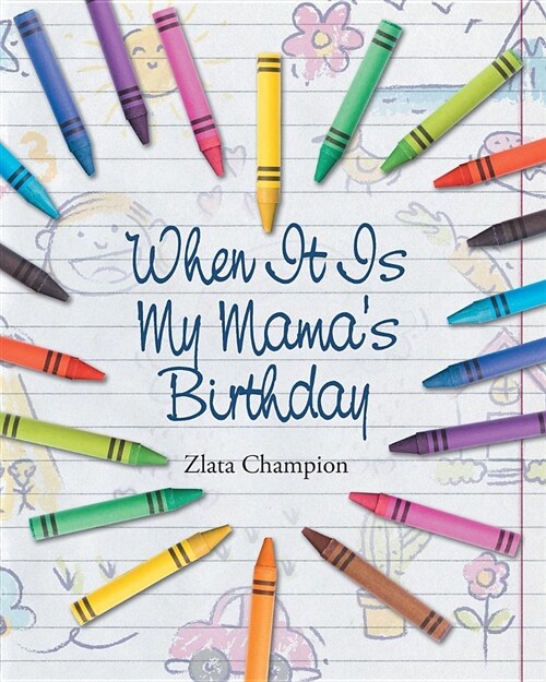 When It Is My Mamas Birthday (Paperback)