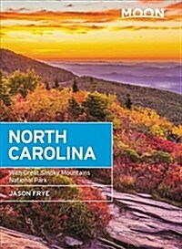 Moon North Carolina: With Great Smoky Mountains National Park (Paperback, 7)