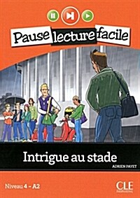 Intrigue au stade (Niveau 4) (Paperback)