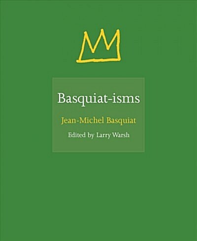 Basquiat-Isms (Hardcover)