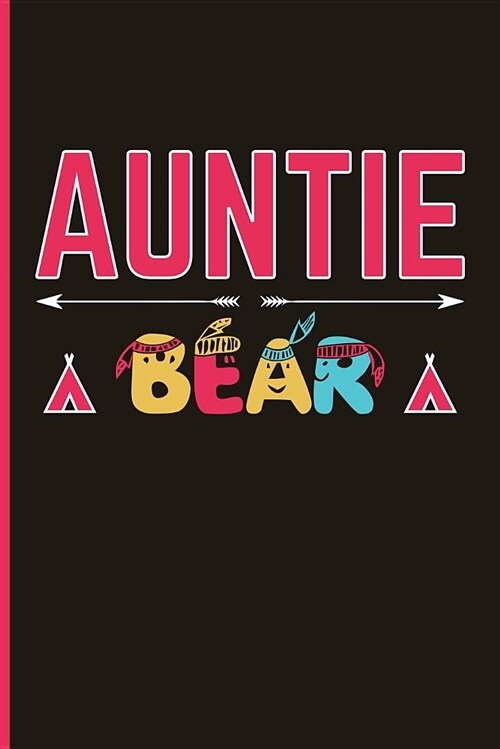 Auntie Bear: Aunt Blank Lined Journal Notebook (Paperback)